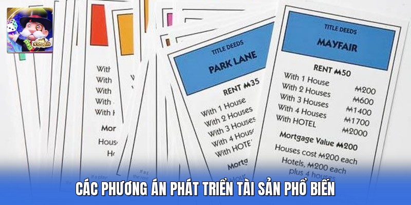 Các phương án phát triển tài sản phổ biến