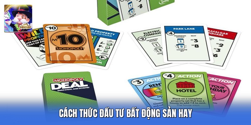 Cách thức đầu tư bất động sản hay