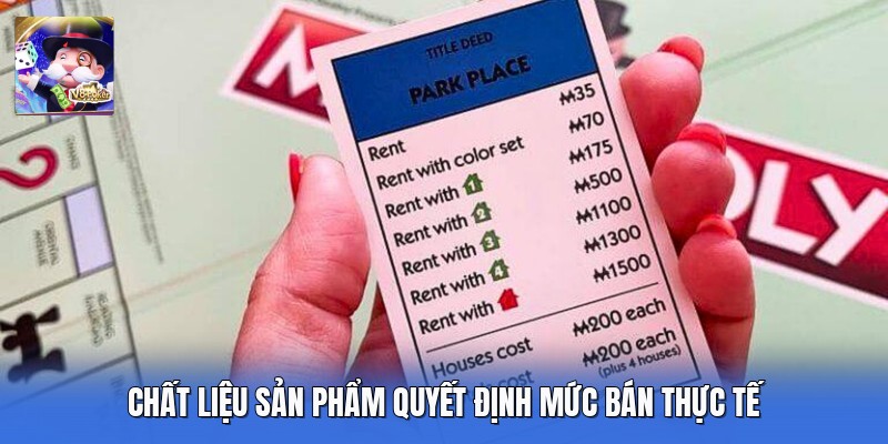 Chất liệu sản phẩm quyết định mức bán thực tế