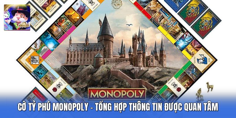 Cờ Tỷ Phú Monopoly - Tổng Hợp Thông Tin Được Quan Tâm