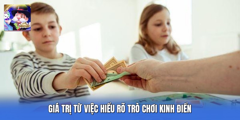 Giá trị từ việc hiểu rõ trò chơi kinh điển
