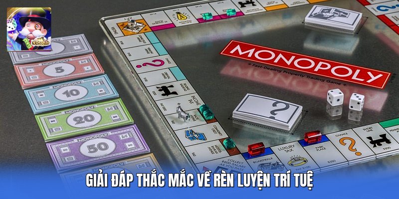 Giải đáp thắc mắc về rèn luyện trí tuệ