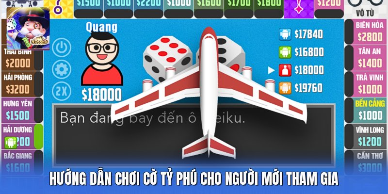 Hướng Dẫn Chơi Cờ Tỷ Phú Cho Người Mới Tham Gia 