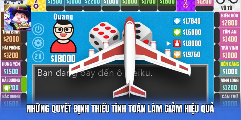 Những quyết định thiếu tính toán làm giảm hiệu quả