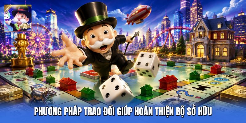 Phương pháp trao đổi giúp hoàn thiện bộ sở hữu