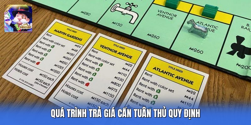 Quá trình trả giá cần tuân thủ quy định