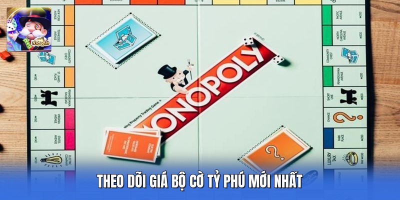 Theo dõi giá bộ cờ tỷ phú mới nhất