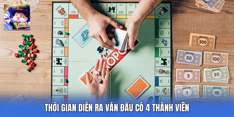 Thời gian diễn ra ván đấu có 4 thành viên