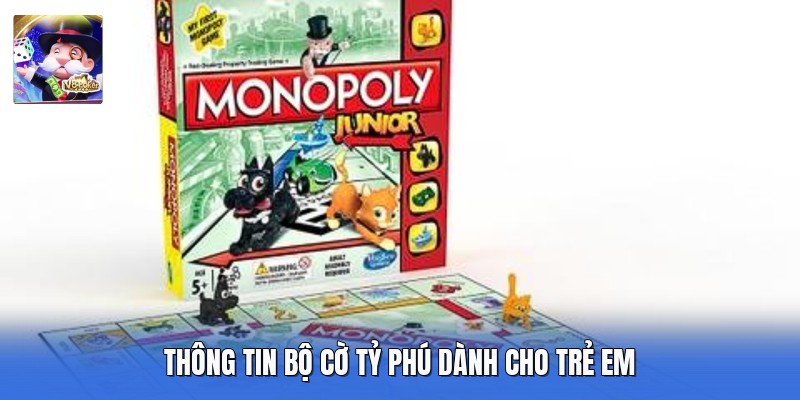 Thông tin bộ cờ tỷ phú dành cho trẻ em